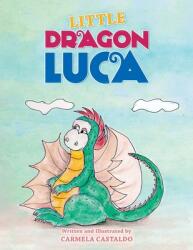 Little Dragon Luca (ISBN: 9781959450368)