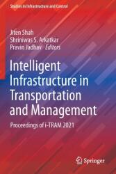 Intelligent Infrastructure in Transportation and Management: Proceedings of I-Tram 2021 (ISBN: 9789811669385)