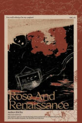 Rose and Renaissance#1 - Xia Meiling (ISBN: 9781774083581)
