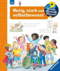 Wieso? Weshalb? Warum? , Band 51: Mutig, stark und selbstbewusst (ISBN: 9783473600366)