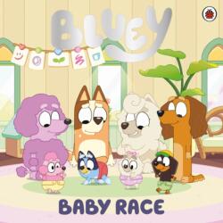 Bluey: Baby Race (ISBN: 9780241550472)