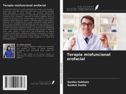 Terapia miofuncional orofacial - Sanket Kunte (ISBN: 9786203946567)