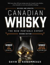 Canadian Whisky, Second Edition: The New Portable Expert - Davin De Kergommeaux (ISBN: 9780147530752)