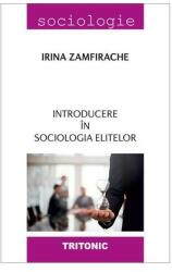 Introducere în sociologia elitelor (ISBN: 9786067496338)