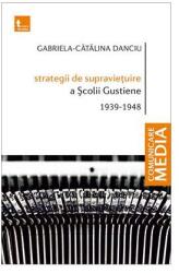 Strategii de supraviețuire a Școlii Gustiene (ISBN: 9786067496437)