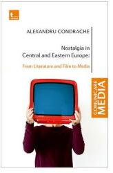 Nostalgia in Central and Eastern Europe (ISBN: 9786067496239)