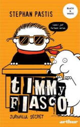 Timmy Fiasco 5. Jurnalul secret. Paperback - Stephan Pastis (ISBN: 9786060865230)