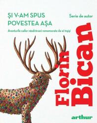 Și v-am spus povestea așa (ISBN: 9786060867036)