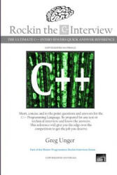 Rockin the C++ Interview - Greg Unger (ISBN: 9781505647952)