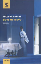 Jhumpa Lahiri: Dove mi trovo (2021)
