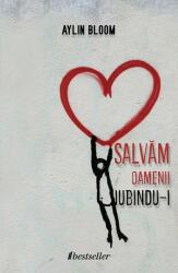 Salvăm oamenii iubindu-i (ISBN: 9789975773232)