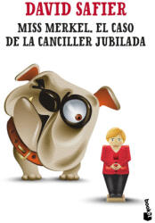 Miss Merkel. El caso de la canciller jubilada - DAVID SAFIER (0000)
