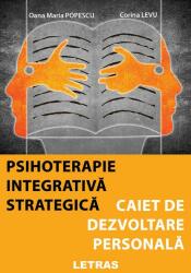 Psihoterapie integrativa strategica. Caiet de dezvoltare personala - Corina Levu, Oana Maria Popescu (ISBN: 9786060719915)