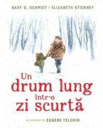 Un drum lung intr-o zi scurta - Gary D. Schmidt (ISBN: 9786060872993)