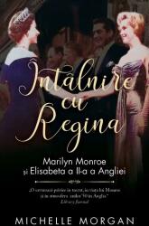 Intalnire cu regina - Michelle Morgan (ISBN: 9786060068020)