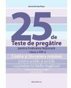 Evaluarea Nationala. 25 de teste pentru clasa a 8-a cu predare in limba maghiara- Ioana-Adriana Popa (ISBN: 9786065358720)