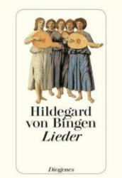 Hildegard von Bingen, Adelgundis Führkötter - Lieder - Hildegard von Bingen, Adelgundis Führkötter (ISBN: 9783257239584)
