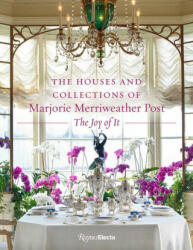 Houses and Collections of Marjorie Merriweather Post - Wilfred Zeisler, Rebecca L. Tilles (ISBN: 9780847872428)