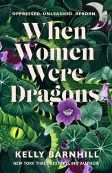 When Women Were Dragons (ISBN: 9781471412226)