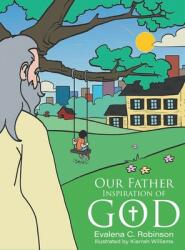 Our Father: Inspiration of God (ISBN: 9781647498412)