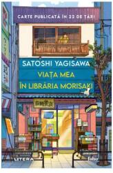 Viata mea in libraria Morisaki - Satoshi Yagisawa (ISBN: 9786063398025)