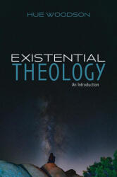 Existential Theology - WOODSON, HUE (ISBN: 9781532668418)