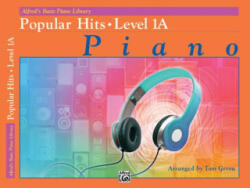 Alfred's Basic Piano Library Popular Hits 1A - Tom Gerou (ISBN: 9781470627355)