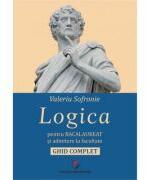 Logica. Bacalaureat si admitere facultate. Ghid complet - Valeriu Sofronie (ISBN: 9786062815011)