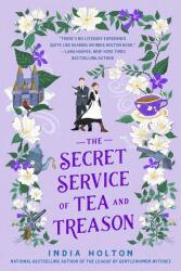 The Secret Service Of Tea And Treason (ISBN: 9781405954969)