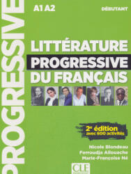 Ferroudja Allouache, Nicole Blondeau, Marie-Françoise Né: Littérature progressive du français - Niveau débutant (A1/A2) - Livre + CD - 2eme édition (ISBN: 9782090351774)