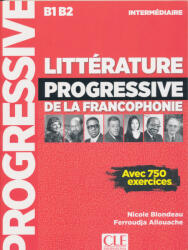 Ferroudja Allouache, Nicole Blondeau: Littérature progressive de la francophonie - Niveau intermédiaire (B1/B2) - Livre (ISBN: 9782090351835)