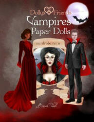 Dollys and Friends, Vampires Paper Dolls: Wardrobe No: 11 - Basak Tinli (ISBN: 9781548215972)