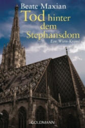 Tod hinter dem Stephansdom - Beate Maxian (ISBN: 9783442479016)
