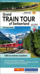 Grand Train Tour of Switzerland (ISBN: 9783828309876)