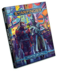 Starfinder RPG: Ports of Call - Brian Bauman, Jessica Catalan (ISBN: 9781640785144)
