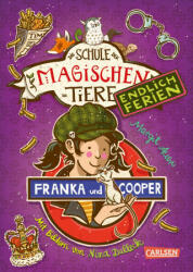 Die Schule der magischen Tiere. Endlich Ferien 8: Franka und Cooper - Nina Dulleck, Igor Dolinger (ISBN: 9783551653383)