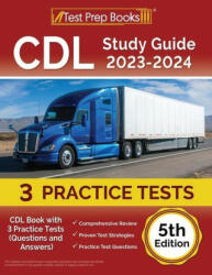 CDL Study Guide 2023-2024: CDL Book with 3 Practice Tests (ISBN: 9781637754863)