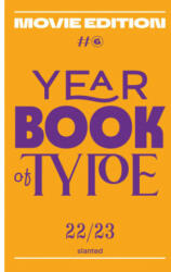 Yearbook of Type #6 2022/23 - Movie Edition - Slanted Publishers, Julia Kahl, Lars Harmsen, Juliane Nöst, Matthieu Salvaggio (2022)