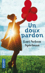 Un doux pardon - Lori Nelson Spielman (ISBN: 9782266260138)