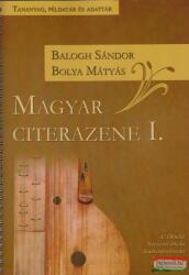 Balogh Sándor - Bolya Mátyás - Magyar citerazene I-II (ISBN: 9789639412613)