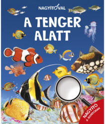Nagyítóval - A tenger alatt (ISBN: 9789634831518)