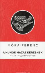 A hunok hazát keresnek (ISBN: 9789634550075)