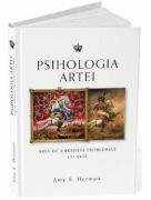 Psihologia artei. Arta de a rezolva problemele cu arta - Amy E. Herman (ISBN: 9786306522071)