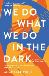 We Do What We Do in the Dark (2023)