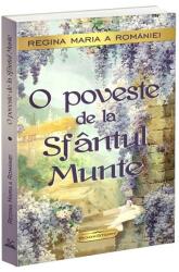 O poveste de la sfântul munte (ISBN: 9786069562024)