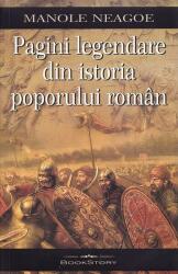 Pagini legendare din istoria poporului roman - Manole Neagoe (ISBN: 9786069559567)