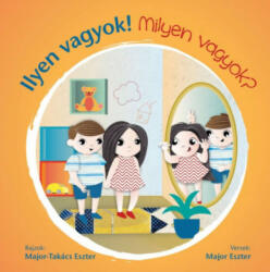 Ilyen vagyok! - Milyen vagyok? (ISBN: 9789634833444)