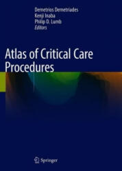 Atlas of Critical Care Procedures - Demetrios Demetriades, Kenji Inaba, Philip D. Lumb (ISBN: 9783319783666)