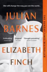 Elizabeth Finch - JULIAN BARNES (ISBN: 9781529116076)
