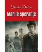 Marile Sperante - Charles Dickens (ISBN: 9786060502661)